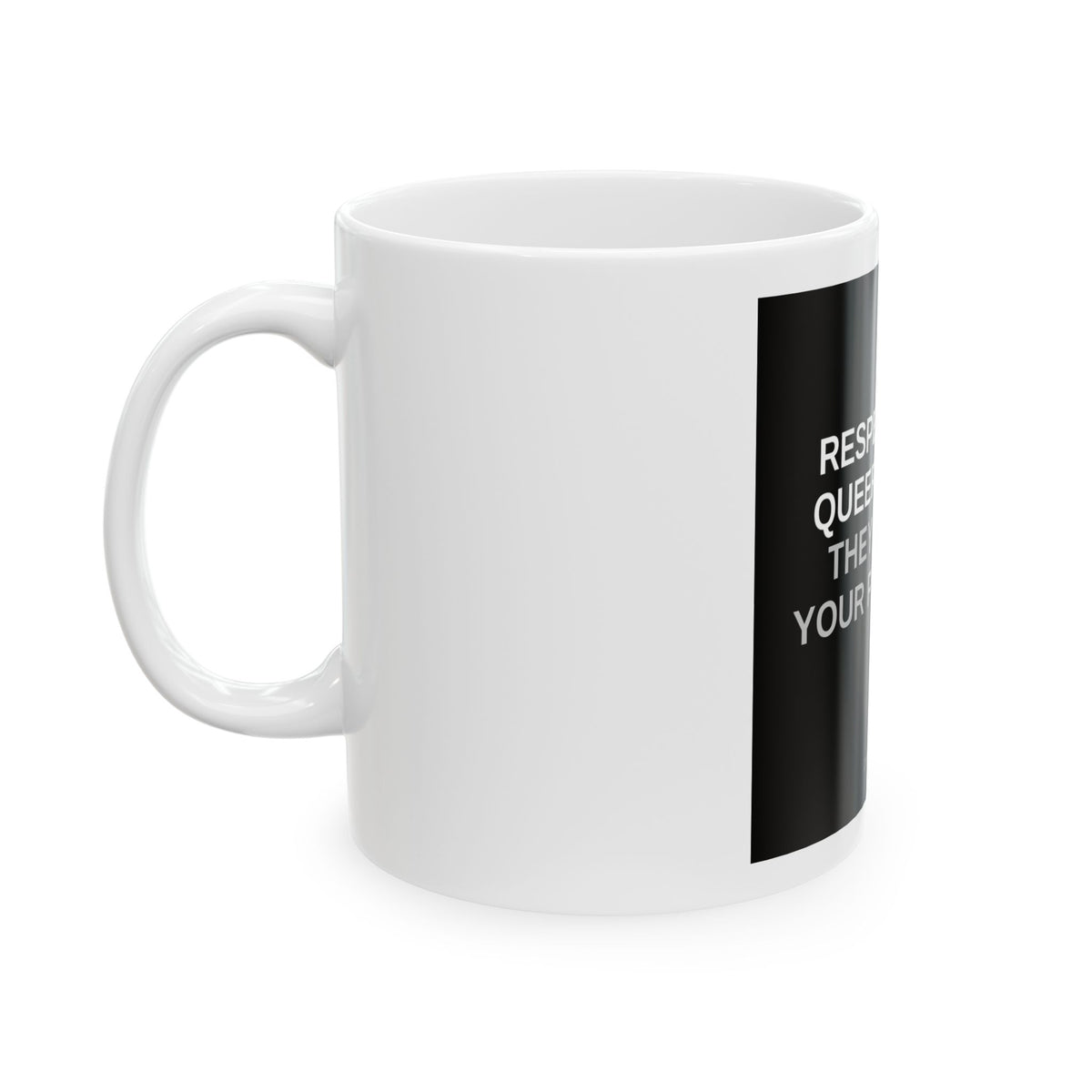 Respect Your Queer Elders — 11oz Mug