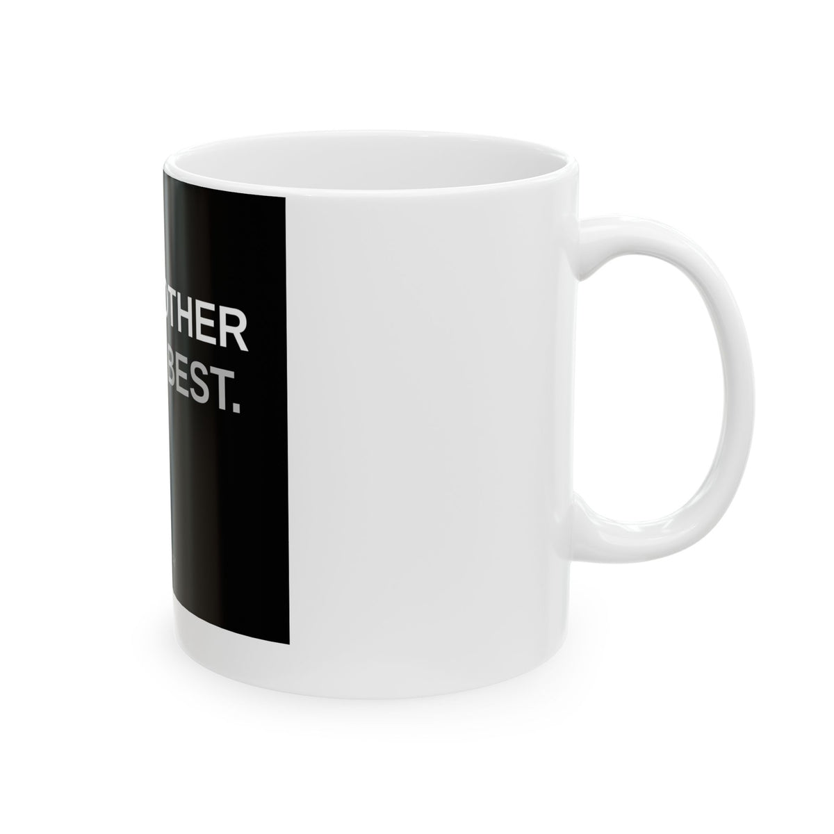 Glammother Knows Best — 11oz Mug | Funny Coffee Mug for Glam Moms