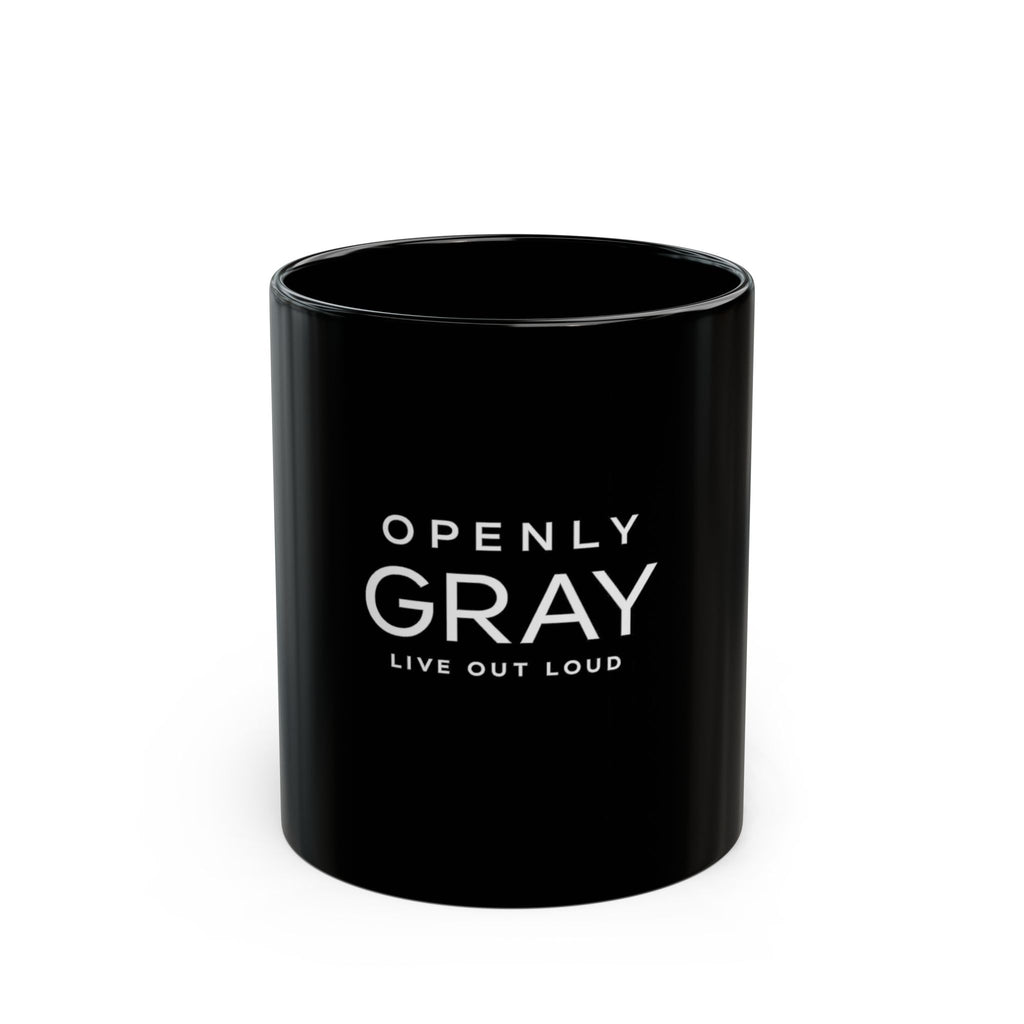 Openly Gray Coffee Mug — "Openly Gray: Live Out Loud" Black Ceramic Mug